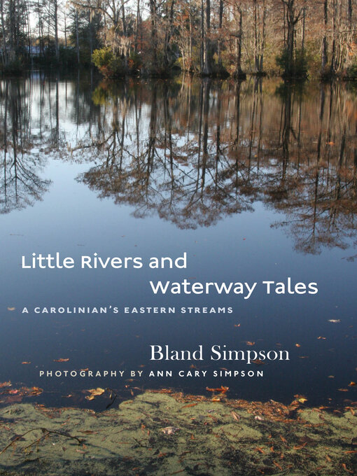 Title details for Little Rivers and Waterway Tales by Bland Simpson - Available